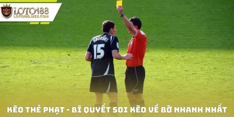 Kèo Thẻ Phạt