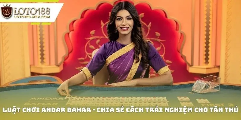 Luật Chơi Andar Bahar