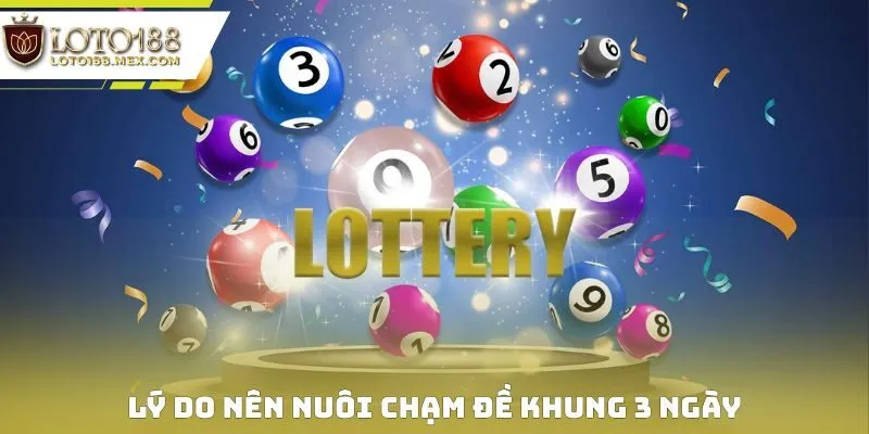 Lý do nên chọn nuôi chạm đề khung 3 ngày